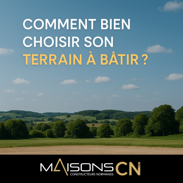 Comment bien choisir son terrain à bâtir ? 
